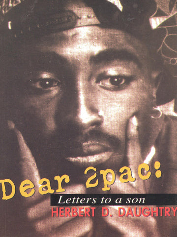 Dear 2Pac:  Letters to a Son