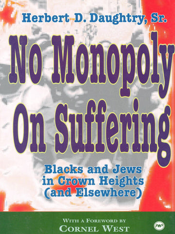No Monopoly on Suffering:  Blacks & Jews in Crown Heights and Elsewhere