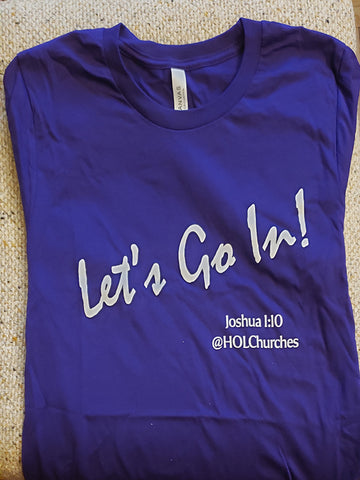 "Let's Go In"  T-Shirt